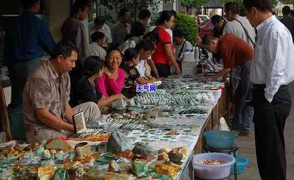 腾冲翡翠集市开市时间查询